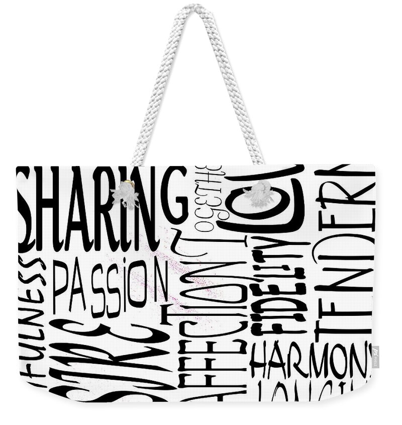 Wendy Weekender Tote Bag featuring the photograph Words Of Love 5 by Wendy Wilton