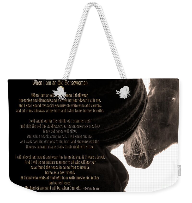 Horsepoem Weekender Tote Bag featuring the photograph Old Horsewoman by Mim White