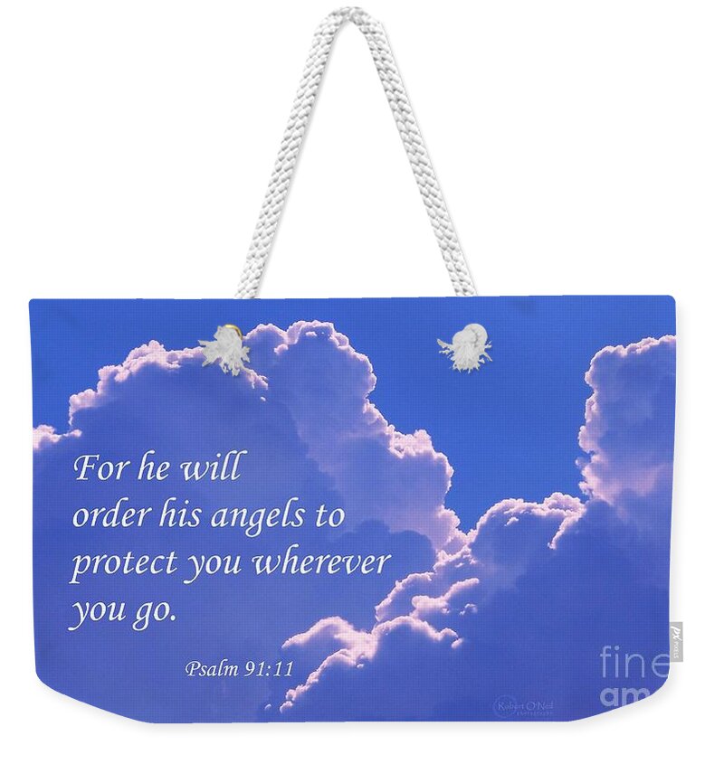 Psalm 91:11 Weekender Tote Bag featuring the photograph Promise of Protection by Robert ONeil
