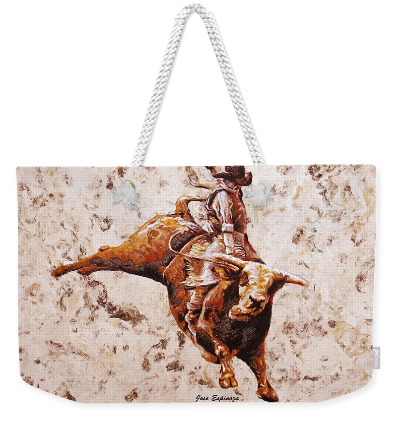 Rodeo Weekender Tote Bag featuring the painting R O D E O' S . K I N G by J U A N - O A X A C A