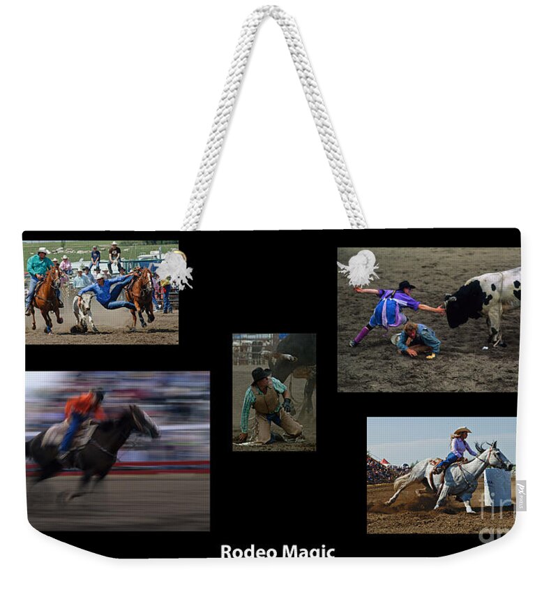 Rodeo Weekender Tote Bag featuring the photograph Rodeo Magic With Caption by Bob Christopher