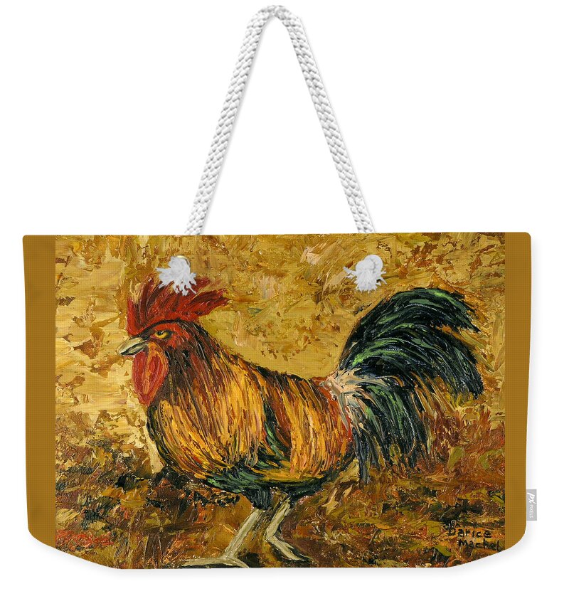 Rooster Weekender Tote Bag featuring the painting Rooster with Attitude by Darice Machel McGuire