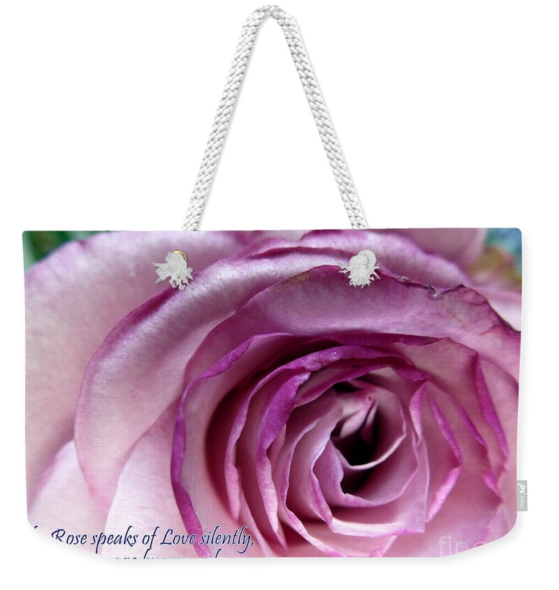 Rose Weekender Tote Bag featuring the photograph Rose Quote by Mars Besso