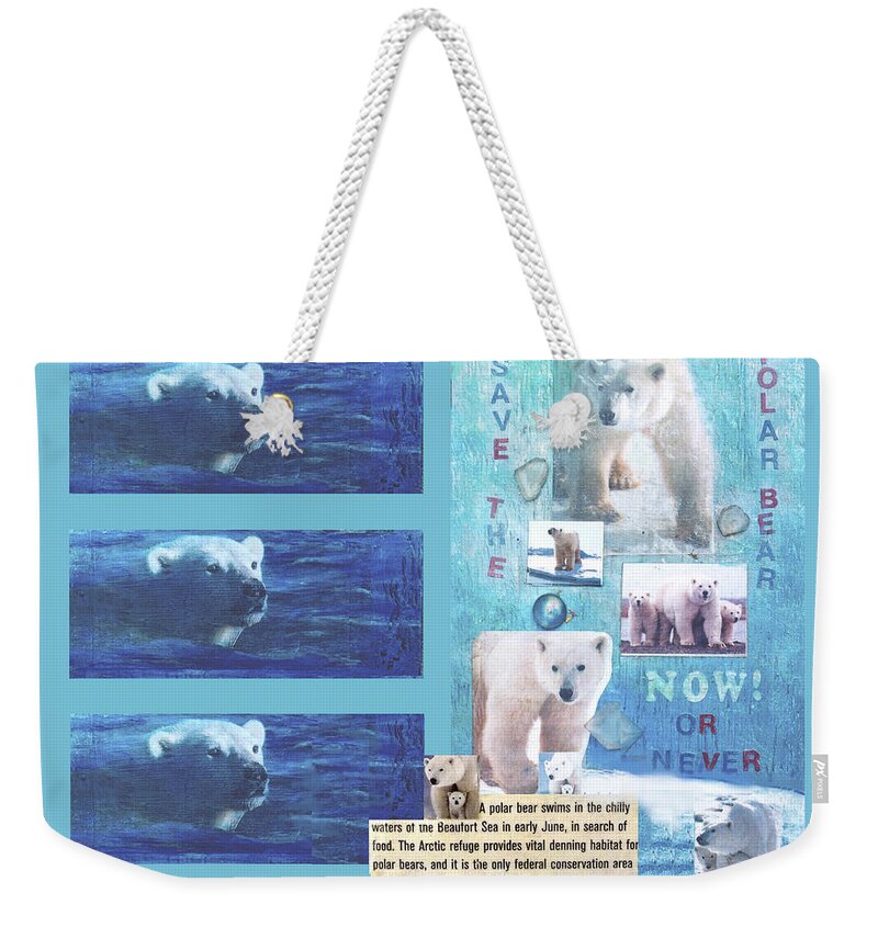 Ecology Weekender Tote Bag featuring the mixed media Save the Polar Bear Now or Never by Mary Ann Leitch