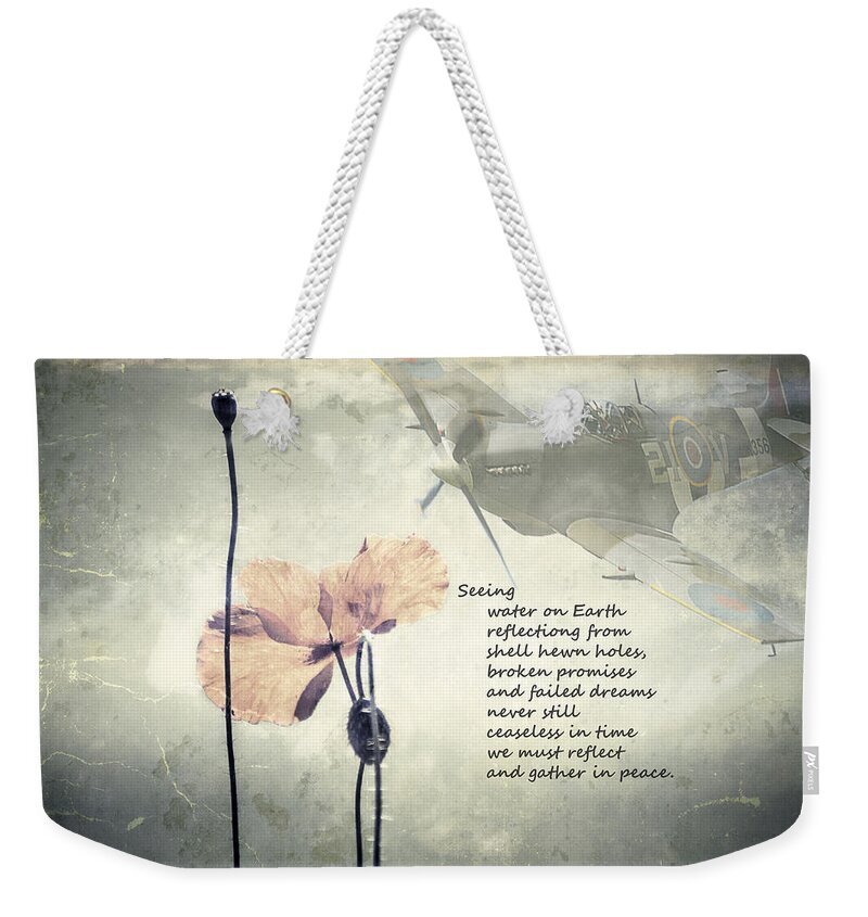 Rememberance Weekender Tote Bag featuring the photograph Seeing. A poem of Remembrance by Spikey Mouse Photography