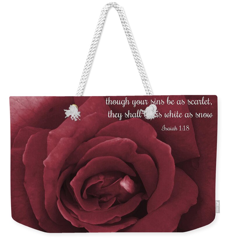 Isaiah Weekender Tote Bag featuring the photograph Though Your Sins Be As Scarlet Red Rose by Denise Beverly