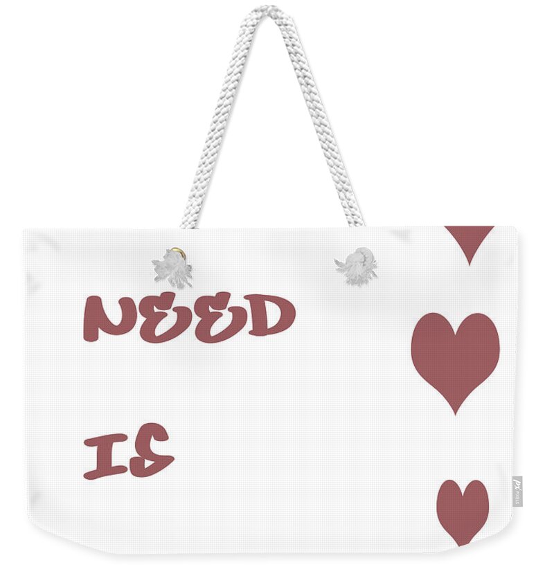 All You Need Is Love Weekender Tote Bag featuring the digital art All you Need is Love - Plum by Georgia Clare