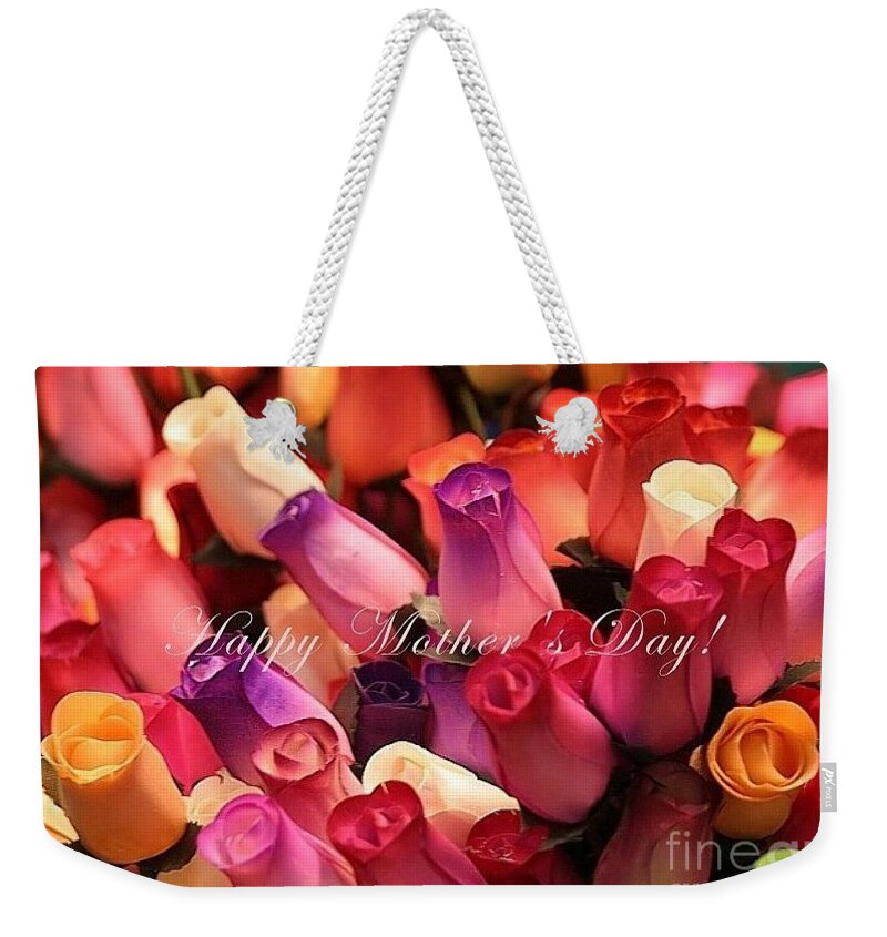 Roses Weekender Tote Bag featuring the photograph Happy Mother's Day by Living Color Photography Lorraine Lynch
