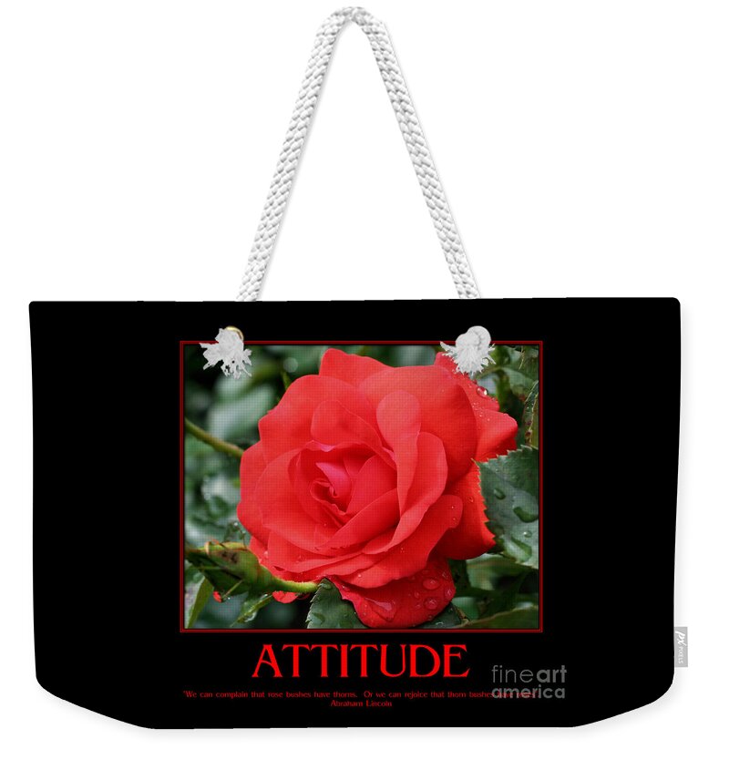 Quote Weekender Tote Bag featuring the photograph Red Rose Attitude Quote by Smilin Eyes Treasures