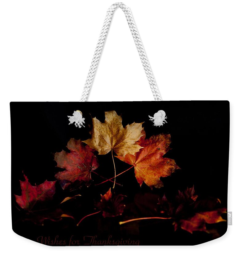 Greeting Card Weekender Tote Bag featuring the photograph Thanksgiving wishes by B Cash