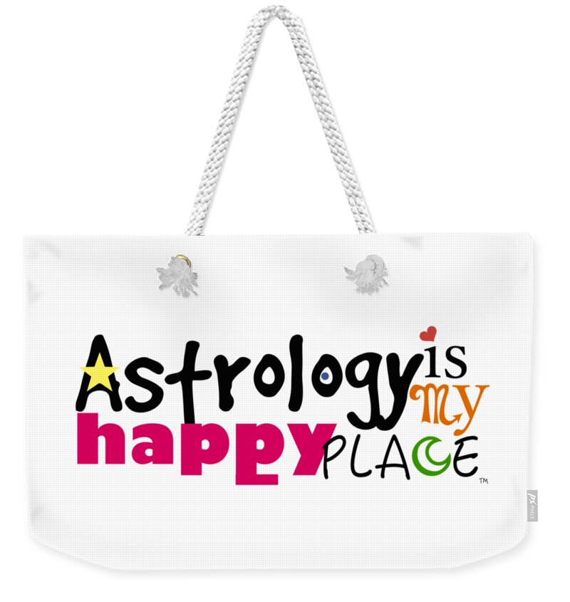 My Happy Place Weekender Tote Bag featuring the digital art Astrology is My Happy Place #2 by Shelley Overton