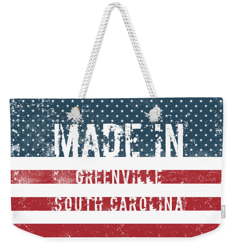 Greenville Weekender Tote Bag featuring the digital art Made in Greenville, South Carolina #1 by Tinto Designs