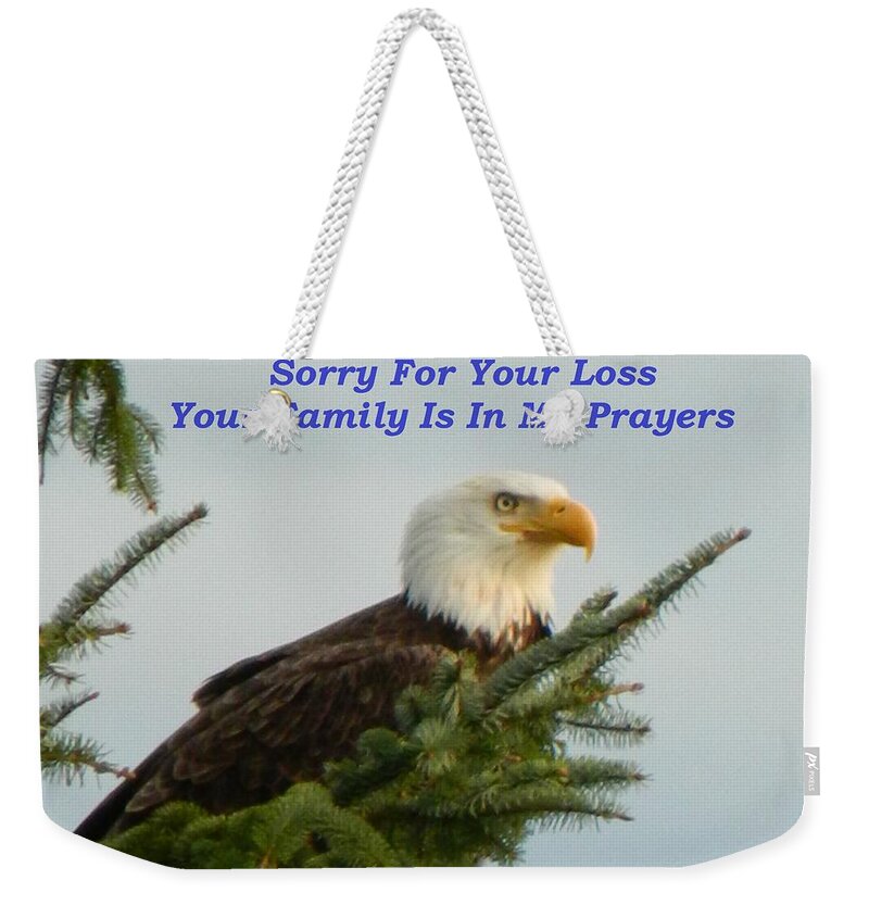 Memorial Day Weekender Tote Bag featuring the photograph Sorry For Your Loss by Gallery Of Hope 