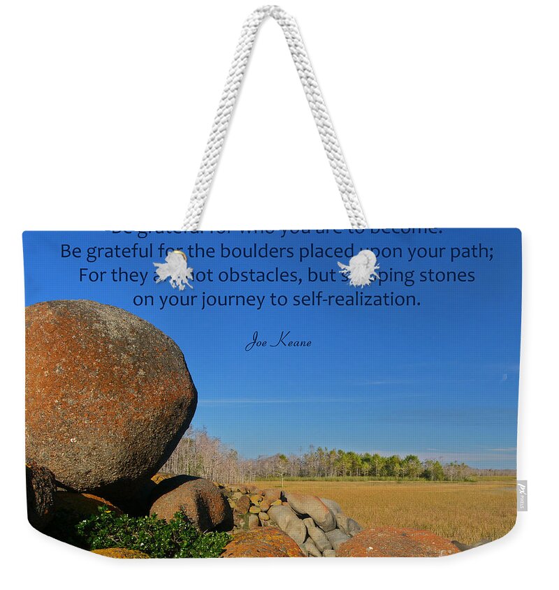 Gratitude Quotes Weekender Tote Bag featuring the photograph 20- Be Grateful by Joseph Keane