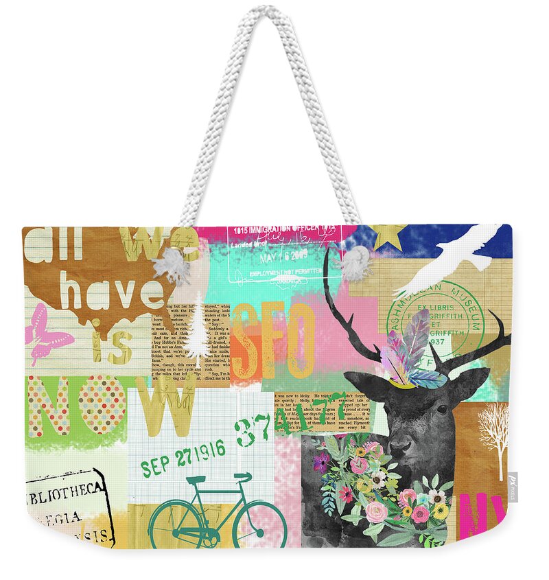 All We Have Is Now Weekender Tote Bag featuring the mixed media All We Have Is Now by Claudia Schoen