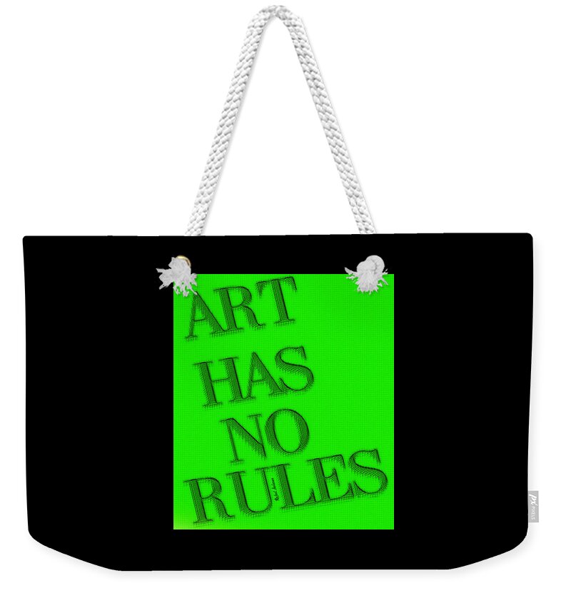 Rafael Salazar Weekender Tote Bag featuring the digital art Art Has No Rules by Rafael Salazar