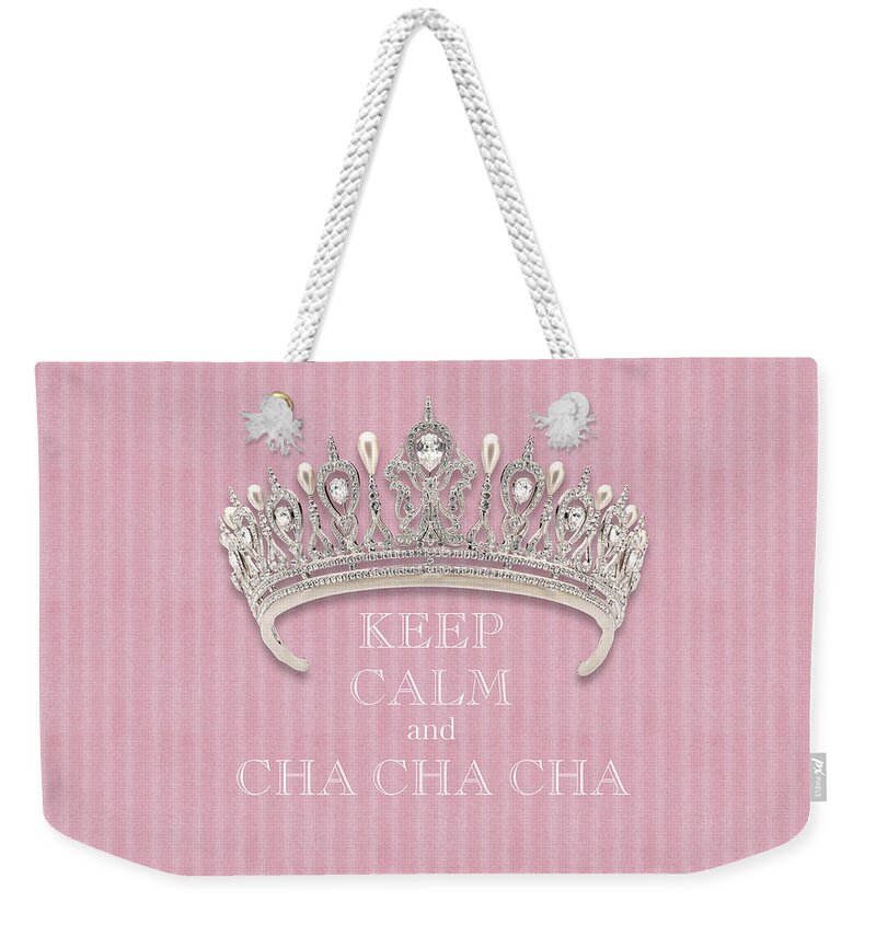 Keep Calm And Cha Cha Cha Weekender Tote Bag featuring the photograph Keep Calm and Cha Cha Cha Diamond Tiara Pink Flannel by Kathy Anselmo