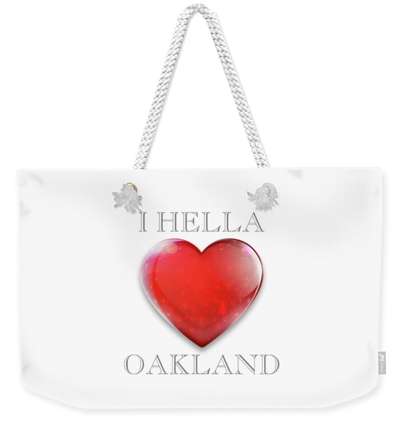 I Hella Love Transparent Png Weekender Tote Bag featuring the photograph I Hella Love Oakland Ruby Red Heart Transparent PNG by Kathy Anselmo