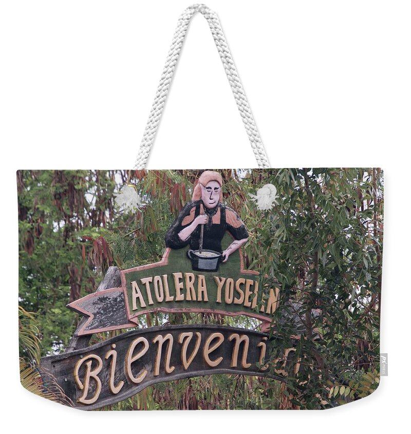Sign Weekender Tote Bag featuring the photograph Atolera Yoselin - 1 by Hany J