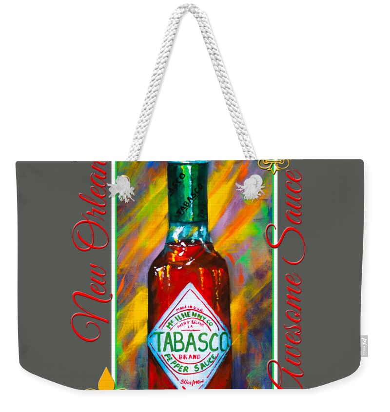  Louisiana Hot Sauce Weekender Tote Bag featuring the painting Awesome Sauce - Tabasco by Dianne Parks