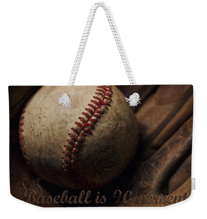 Baseball Weekender Tote Bag featuring the photograph Baseball Yogi Berra Quote by Heather Applegate