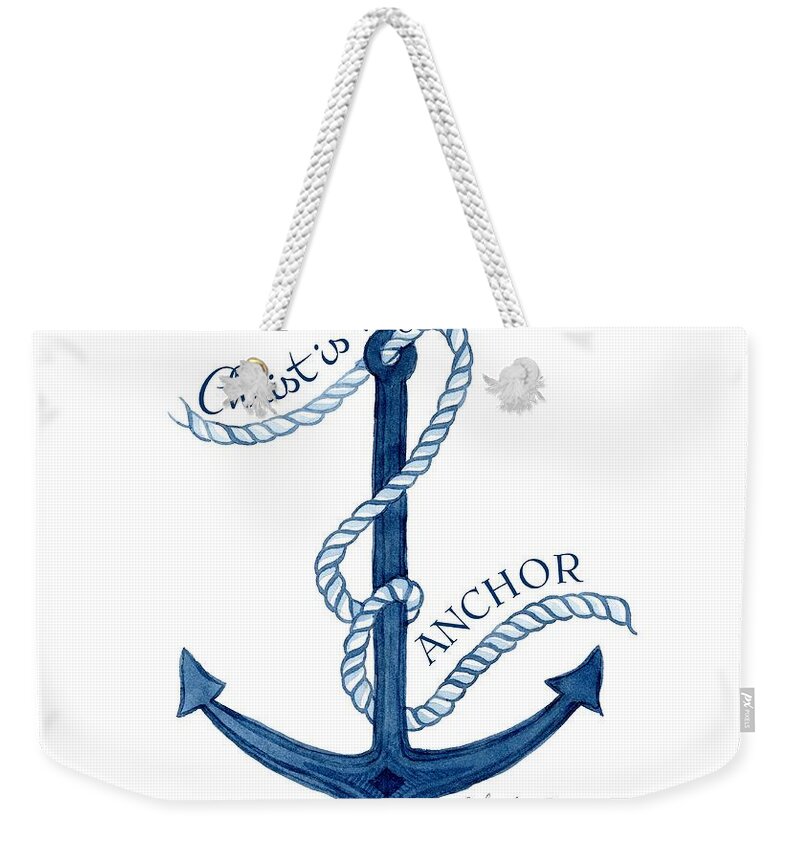 Beach House Nautical Ship Christ is my Anchor Weekender Tote Bag for ...