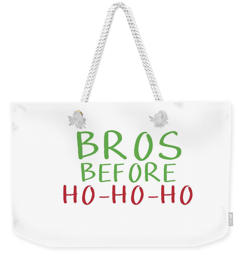 Christmas Weekender Tote Bag featuring the digital art Bros Before Ho Ho Ho- Art by Linda Woods by Linda Woods