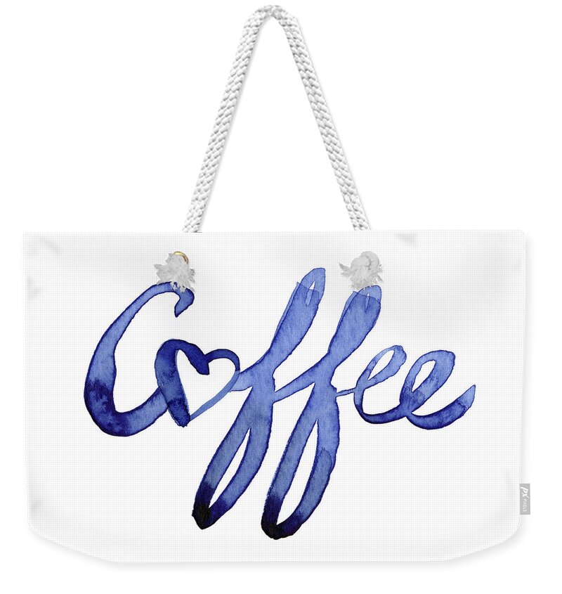 Coffee Weekender Tote Bag featuring the painting Coffee Love Typography by Olga Shvartsur