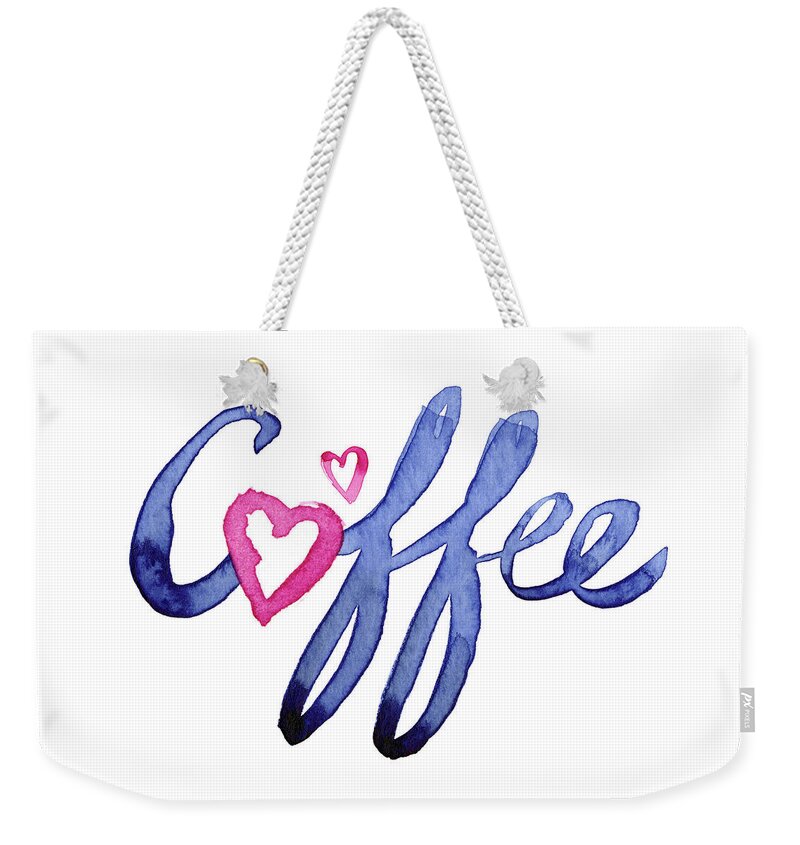 Coffee Weekender Tote Bag featuring the painting Coffee Lover Typography by Olga Shvartsur