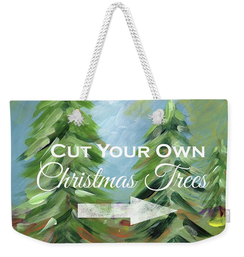 Tree Weekender Tote Bag featuring the painting Cut Your Own Tree- Art by Linda Woods by Linda Woods