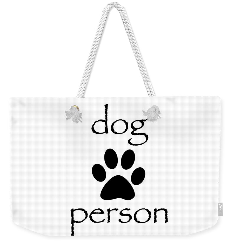 women's Fashion girl's Fashion teen Fashion Fashion Weekender Tote Bag featuring the photograph Dog Person by Bill Owen