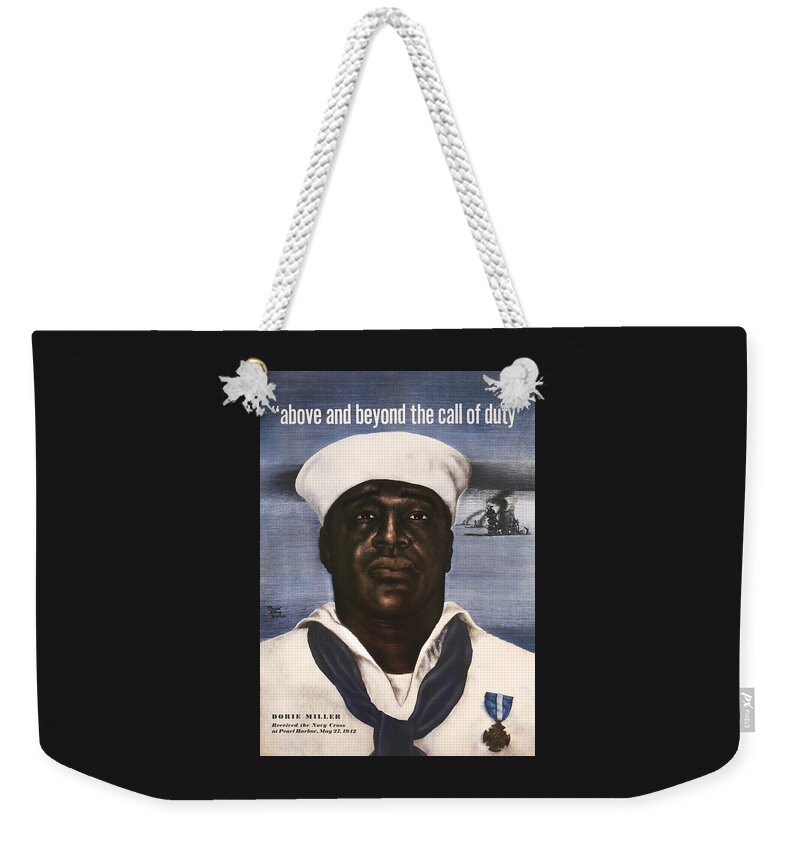 Dorie Miller Weekender Tote Bag featuring the painting Dorie Miller - Above and Beyond - WW2 by War Is Hell Store