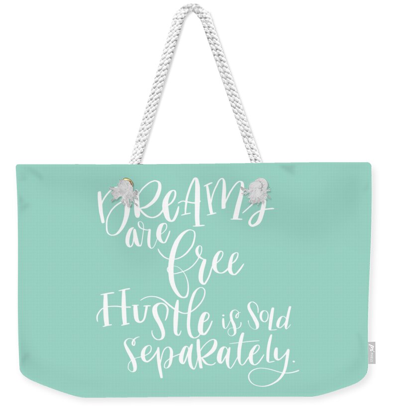 Dream Weekender Tote Bag featuring the mixed media Dreams are free by Nancy Ingersoll
