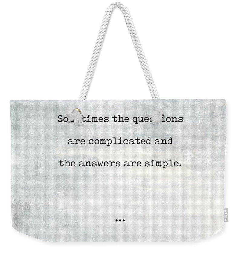 Dr.seuss Weekender Tote Bag featuring the mixed media Dr.Seuss Quotes 3 - Literary Quotes - Book Lover Gifts - Typewriter Quotes by Studio Grafiikka