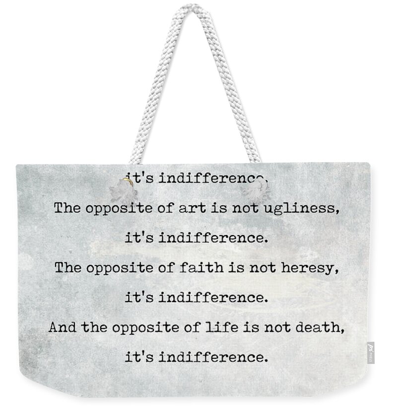 Elie Wiesel Weekender Tote Bag featuring the mixed media Elie Wiesel Quotes 1 - Literary Quotes - Book Lover Gifts - Typewriter Quotes by Studio Grafiikka