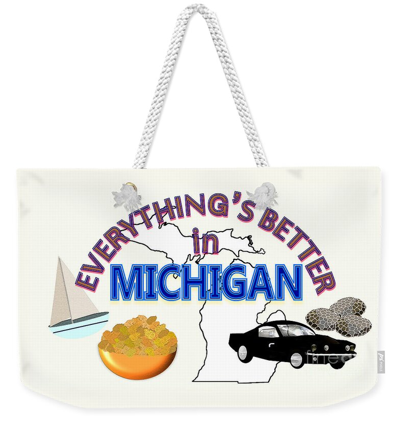 Michigan Weekender Tote Bag featuring the digital art Everything's Better in Michigan by Pharris Art
