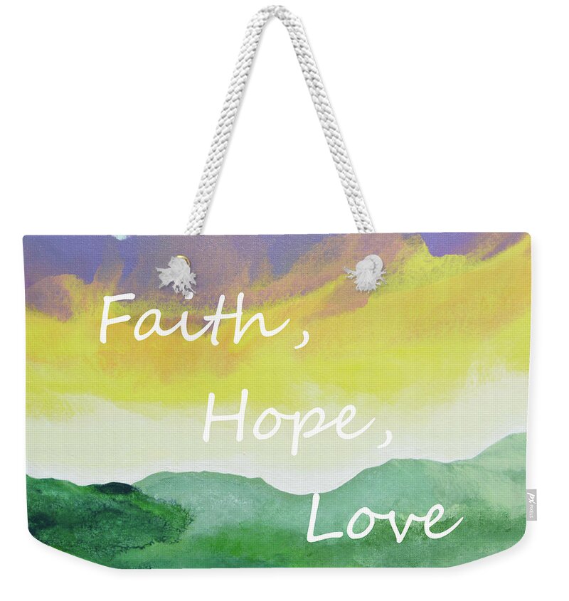 Faith Weekender Tote Bag featuring the painting Faith Hope Love by Linda Bailey
