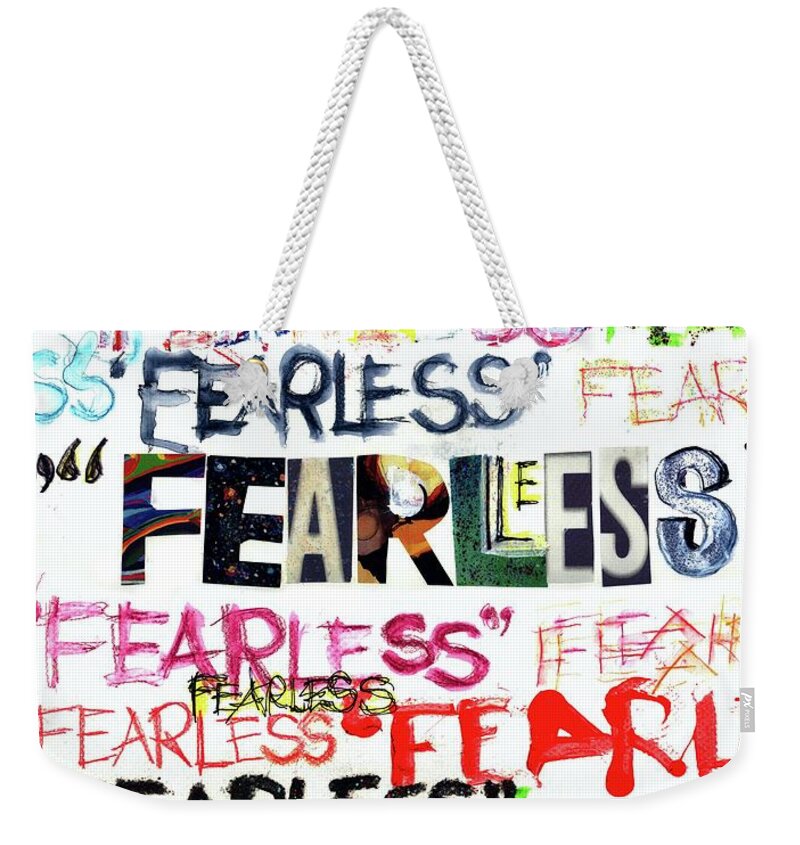 Fearless Weekender Tote Bag featuring the mixed media Fearless by Carolyn Weltman