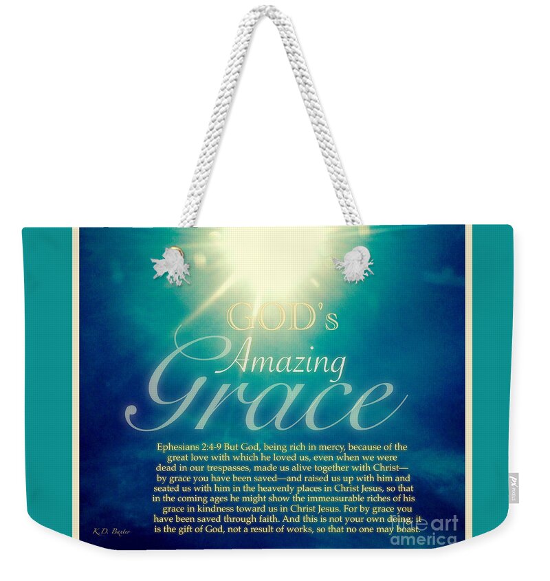 Superior Sunlight With Refracted Balls Of Light Shining Down Blue Sky Radiating Light Inspirational Spiritual Work With Words Of God's Amazing Grace Scripture Quoted From Ephesians 2:4-9 Nature Photograph Digital Painting Weekender Tote Bag featuring the photograph God's Amazing Gift of Grace by Kimberlee Baxter