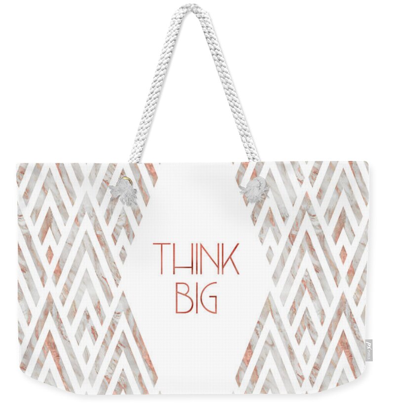 Life Motto Weekender Tote Bag featuring the photograph Graphic Art THINK BIG - rose gold and marble by Melanie Viola