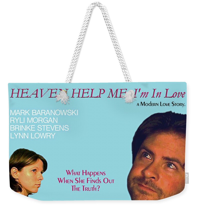 Movie Weekender Tote Bag featuring the digital art Heaven Help Me, I'm In Love Poster B by Mark Baranowski