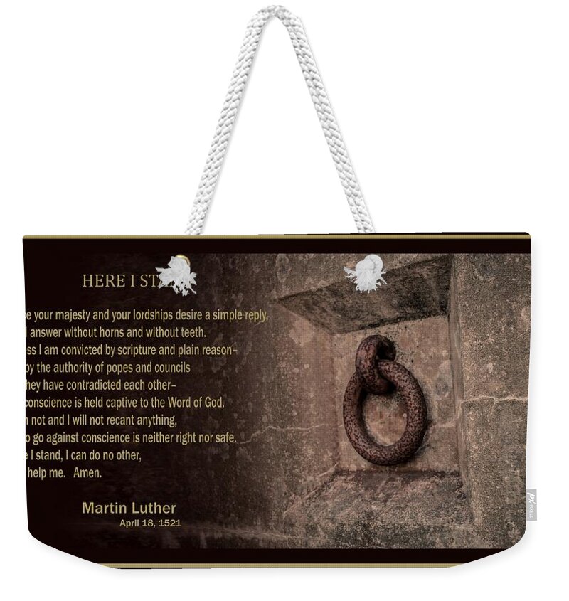 Martin Luther Weekender Tote Bag featuring the mixed media Here I Stand by Troy Stapek