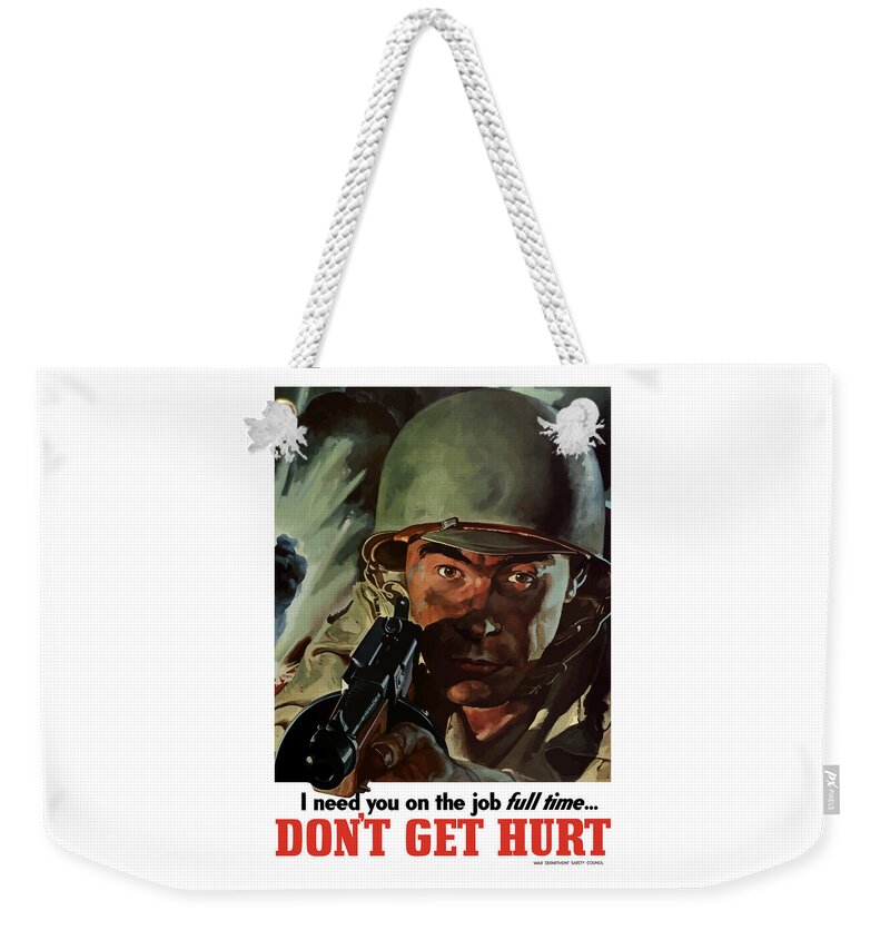 World War Ii Weekender Tote Bag featuring the painting I Need You On The Job Full Time by War Is Hell Store