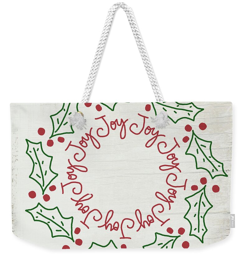 Joy Weekender Tote Bag featuring the mixed media Joy Holly Wreath- Art by Linda Woods by Linda Woods