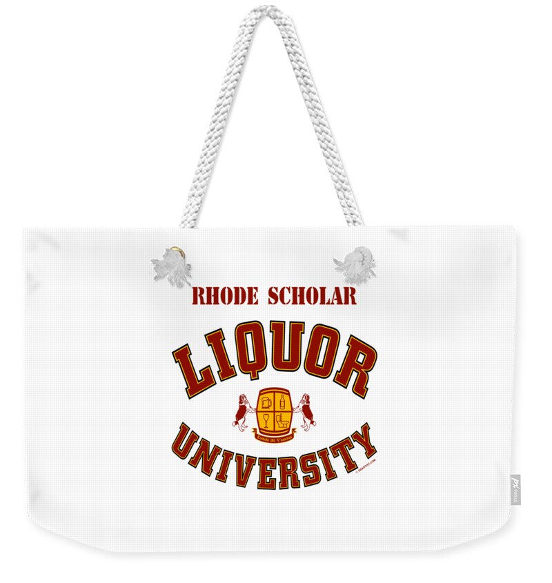 Liquor U Weekender Tote Bag featuring the digital art Liquor University Rhode Scholar by DB Artist