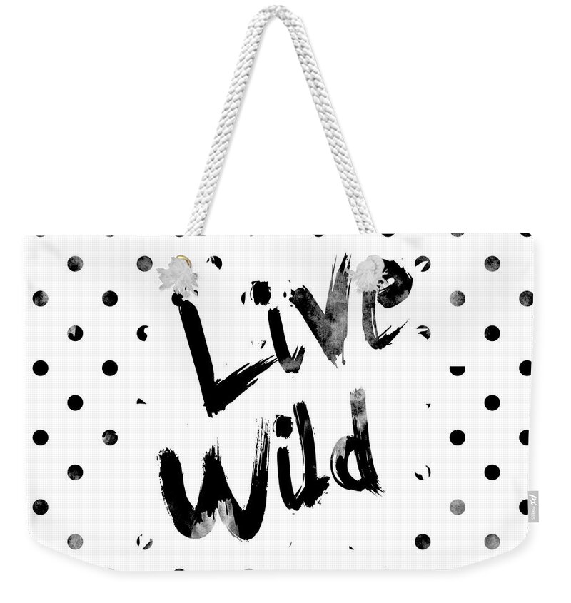 Live Wild Weekender Tote Bag featuring the digital art Live Wild by Pati Photography