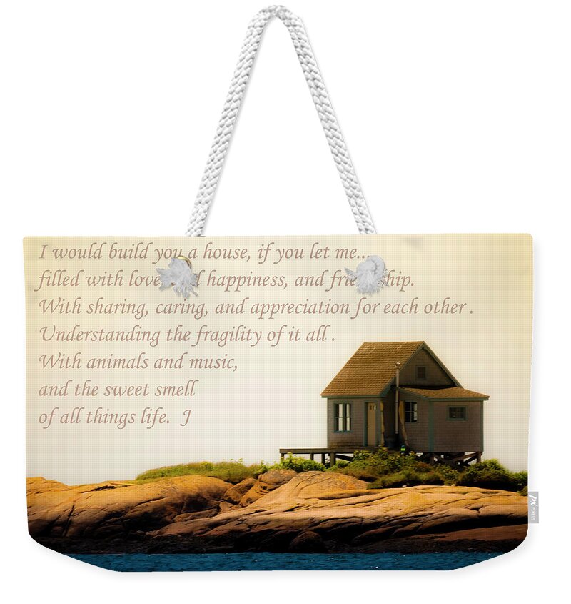 Cabin. Island. Prose Weekender Tote Bag featuring the photograph Our House by Jeff Cooper