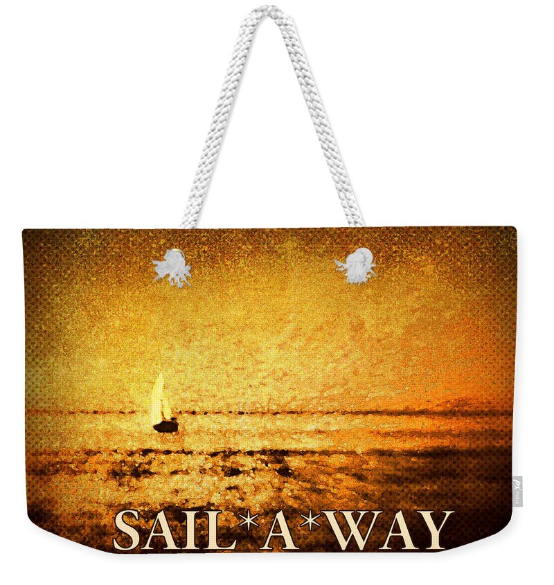 Ship Weekender Tote Bag featuring the photograph Sail Away by Kathy Bassett