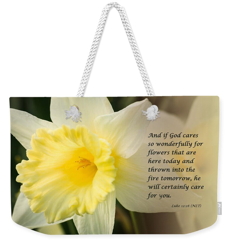 God Weekender Tote Bag featuring the photograph Spring Daffodils Wtih Scripture by Joni Eskridge
