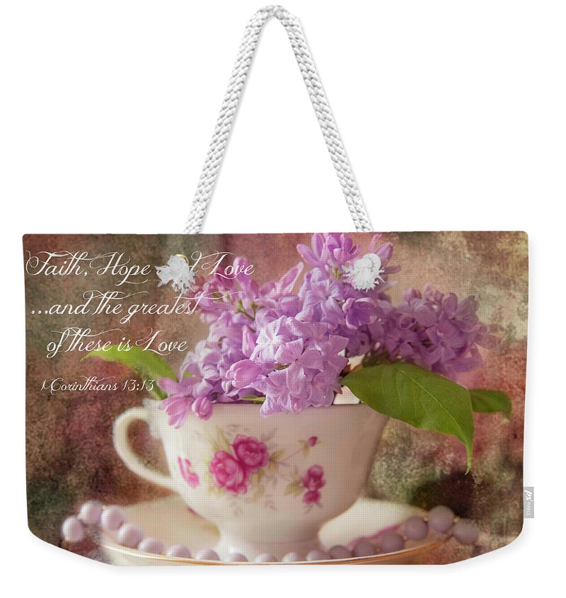 Still Life Weekender Tote Bag featuring the photograph The Greatest Of These Is Love by Cynthia Wolfe